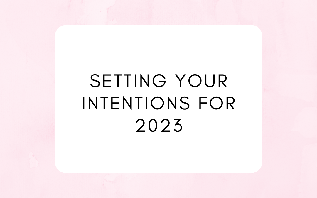 Setting Your Intention for 2023